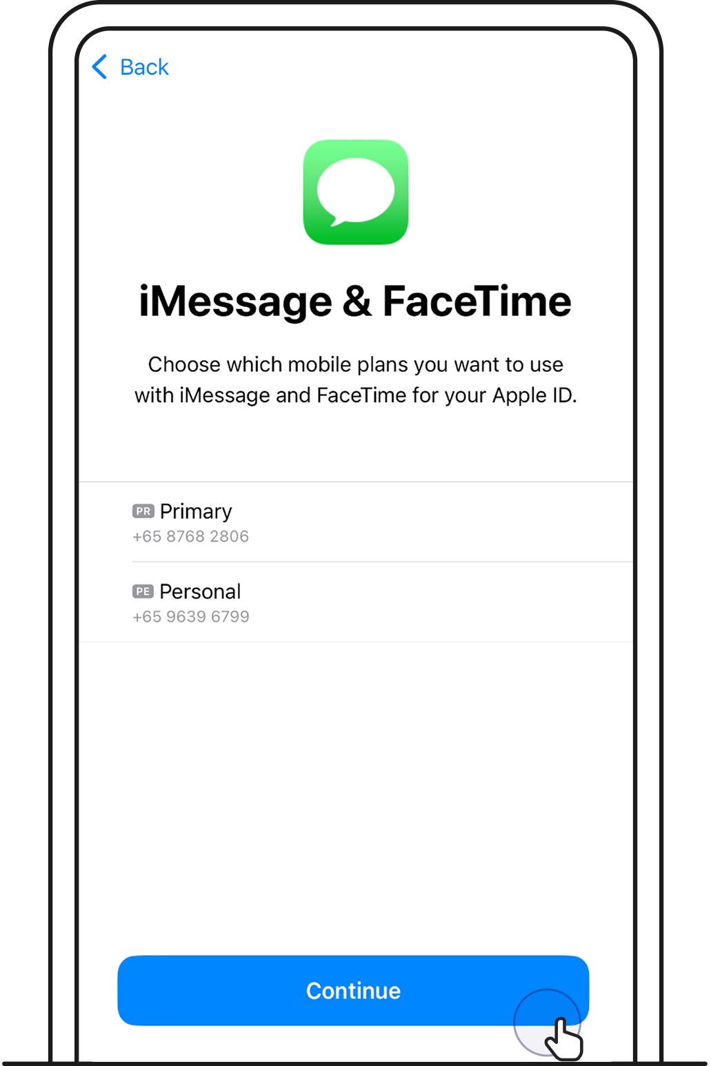 Tap on the number you want to use iMessage and FaceTime with. Then, tap Continue.