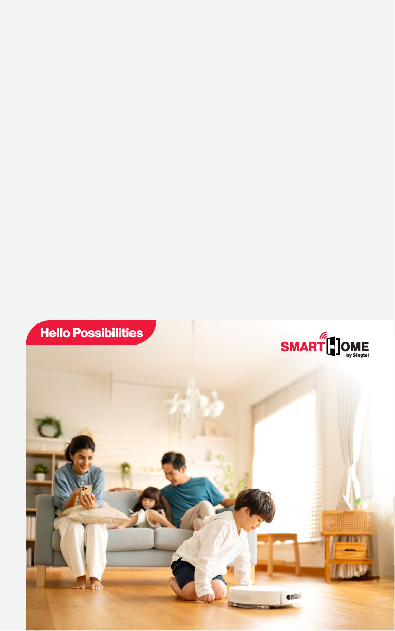 Smart Homes made simple with Singtel.