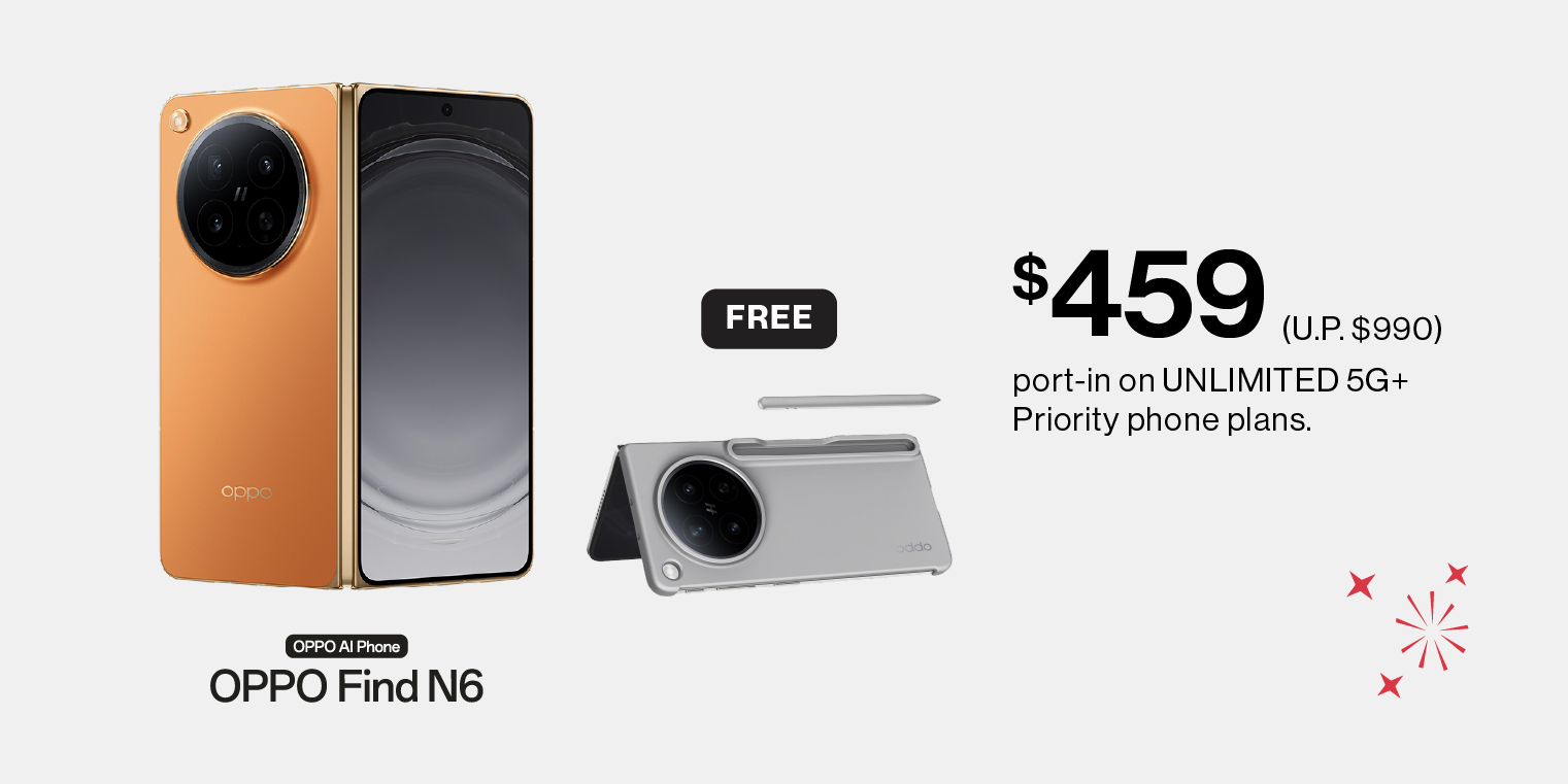 Get the OPPO Find N6 from $609 with new sign up or port-in on UNLIMITED 5G+ Priority Pro phone plan.