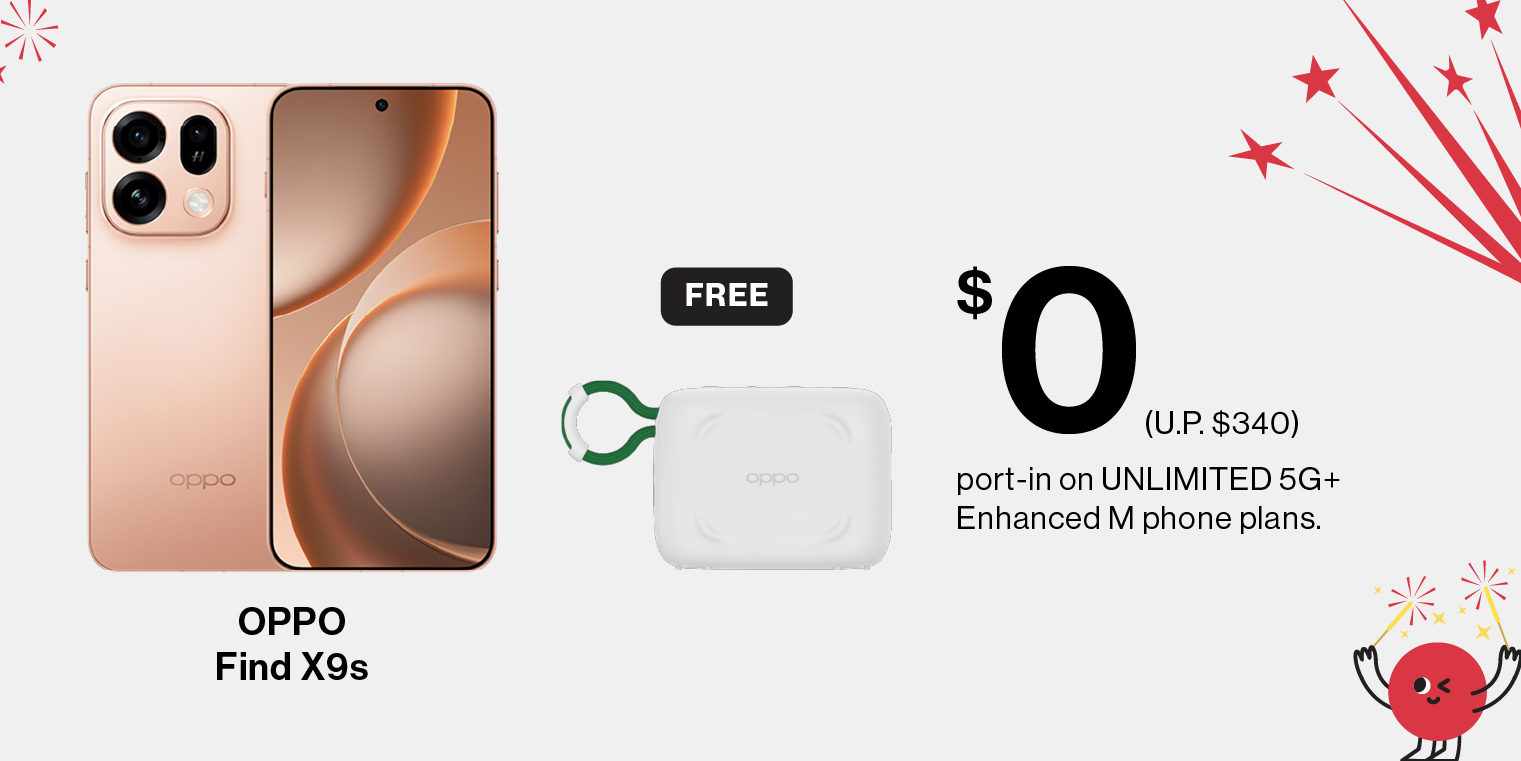 $0 OPPO Find X9a with new sign up or port-in on UNLIMITED 5G+ Enhanced M phone plan.