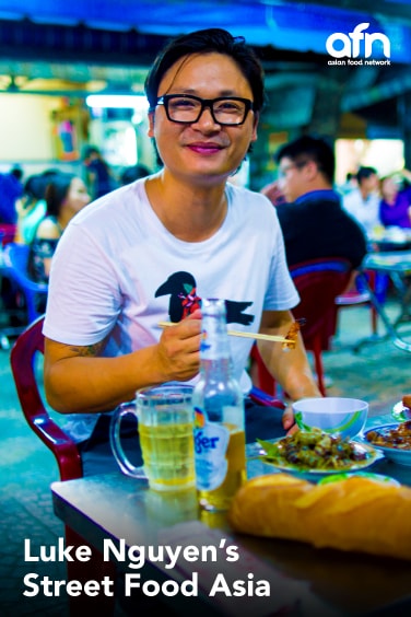 Luke Nguyen’s Street Food Asia 