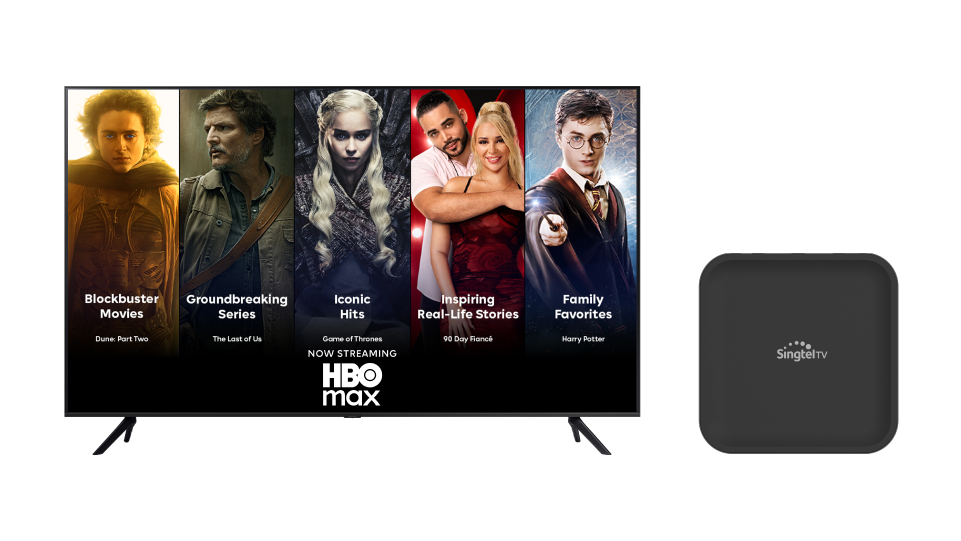 Get HBO Max on the new Singtel TV for FREE. Included with your HBO Pak subscription on Singtel TV.