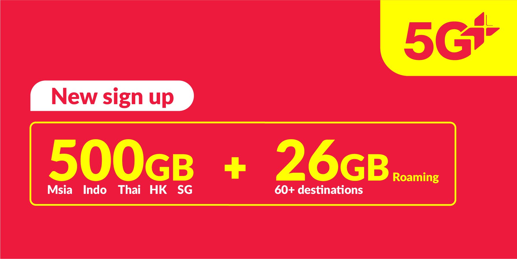 500GB 5G+ (500GB Singapore, Malaysia, Bangladesh, India, Indonesia, Thailand)